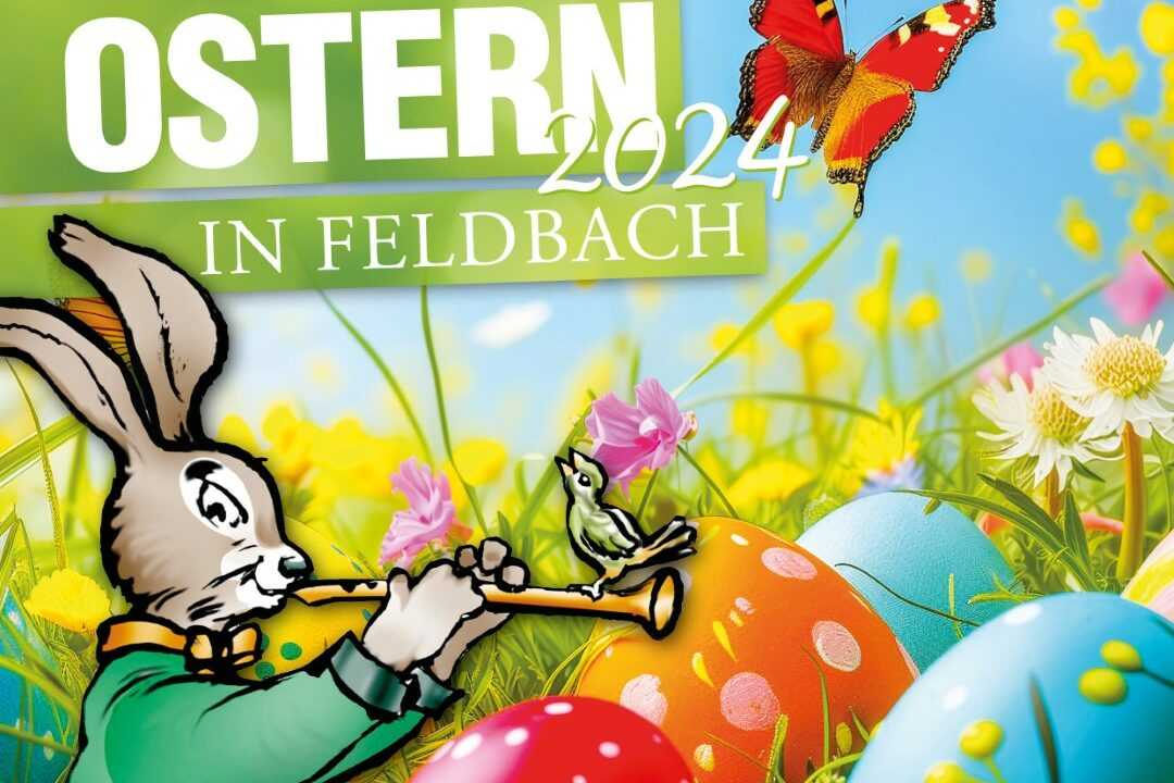 Ostern in Feldbach - Ein besonderes Fest mit vielen Traditionen (2024)