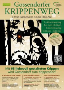 Mit 68 liebevoll gestalteten Krippen wird Gossendorf zum Krippendorf, 1. Advent bis Heiligen Drei Königstag